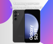 טלפון סלולרי סמסונג גלקסי Samsung Galaxy S23 FE 256GB במחיר שווה!