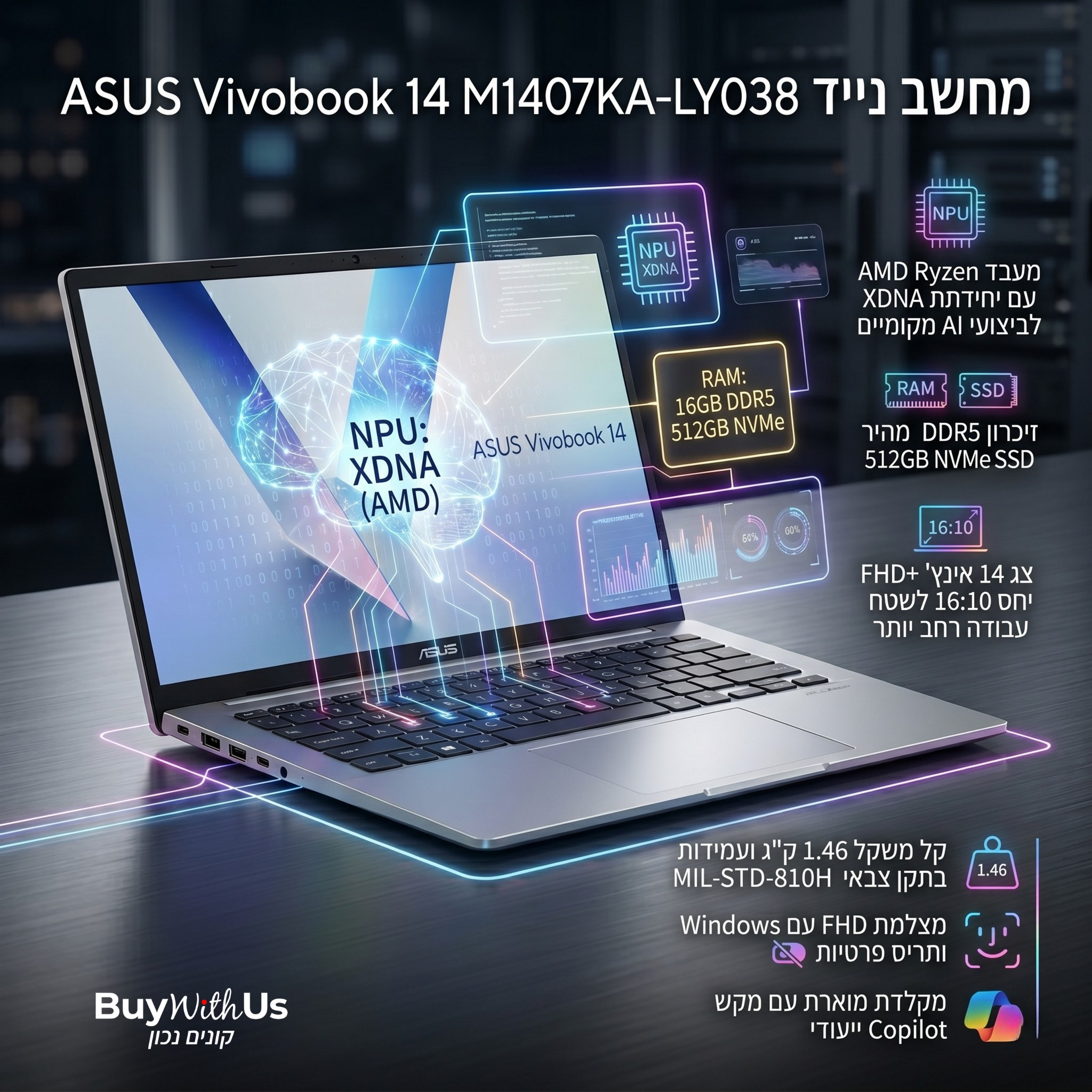 מחשב נייד ASUS Vivobook 14 M1407KA כולל מעבד Ryzen AI 5 וזכרון 16/512 מחשב נייד ASUS Vivobook 14 M1407KA-LY038 – סקירה טכנית ומפרט (AMD Ryzen AI)