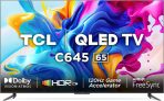 כיסוח! מסך TCL QLED “65 4K Google TV 65C645 במחיר הזול אי פעם!